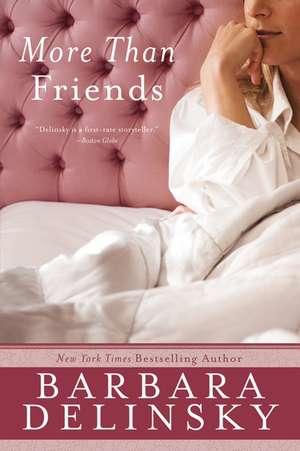 More Than Friends: A Novel de Barbara Delinsky