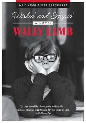 Wishin' and Hopin': A Novel de Wally Lamb