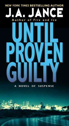 Until Proven Guilty de J. A Jance