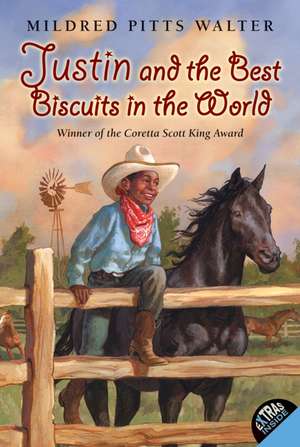 Justin and the Best Biscuits in the World de Mildred Pitts Walter