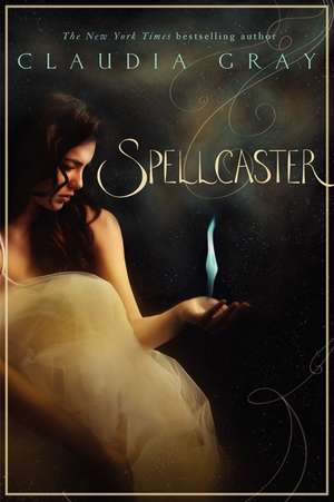 Spellcaster de Claudia Gray