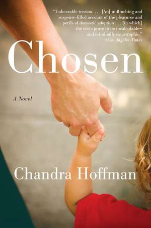 Chosen: A Novel de Chandra Hoffman