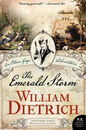 The Emerald Storm: An Ethan Gage Adventure de William Dietrich