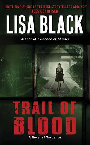 Trail of Blood de Lisa Black