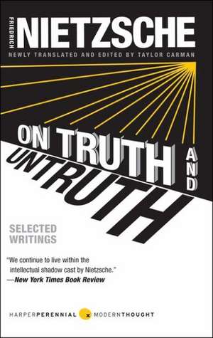 On Truth and Untruth: Selected Writings de Friedrich Nietzsche