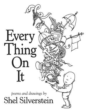 Every Thing On It de Shel Silverstein