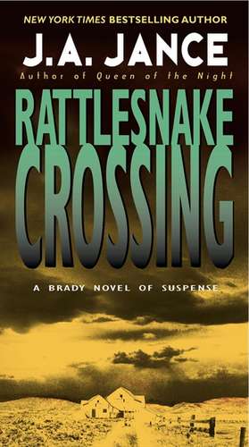 Rattlesnake Crossing de J. A Jance