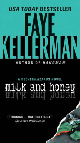 Milk and Honey: A Decker/Lazarus Novel de Faye Kellerman