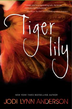 Tiger Lily de Jodi Lynn Anderson