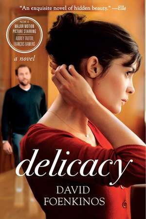 Delicacy: A Novel de David Foenkinos