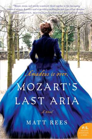 Mozart's Last Aria: A Novel de Matt Rees