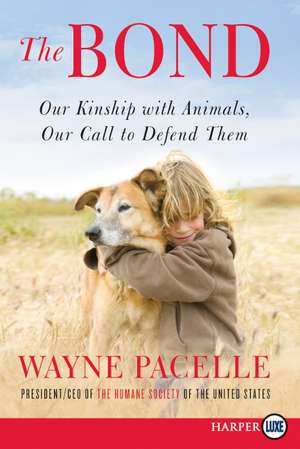Bond LP, The de Wayne Pacelle