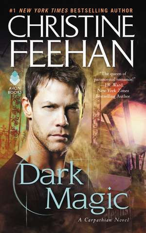 Dark Magic: A Carpathian Novel de Christine Feehan