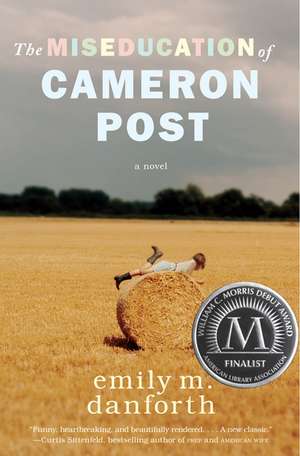 The Miseducation of Cameron Post de Emily M. Danforth