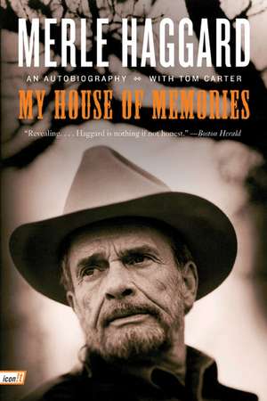 My House of Memories: An Autobiography de Merle Haggard