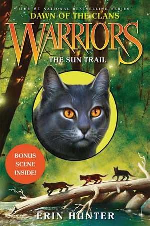 The Sun Trail: Warriors: Dawn of the Clans vol 1 de Erin Hunter