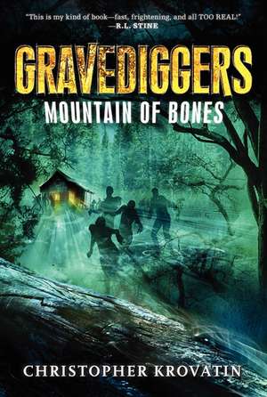 Gravediggers: Mountain of Bones de Christopher Krovatin