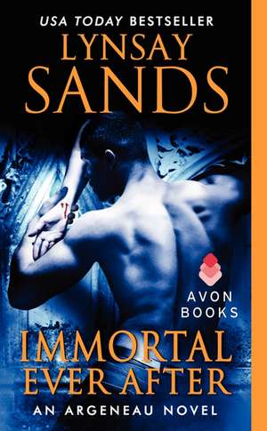 Immortal Ever After: An Argeneau Novel de Lynsay Sands