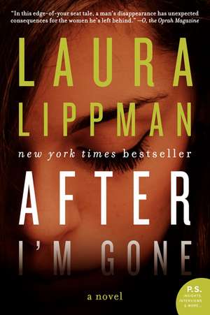 After I'm Gone: A Novel de Laura Lippman