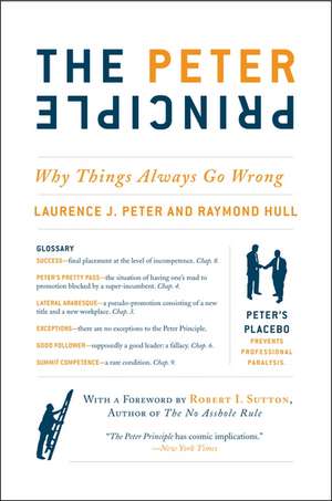 The Peter Principle: Why Things Always Go Wrong de Dr. Laurence J Peter