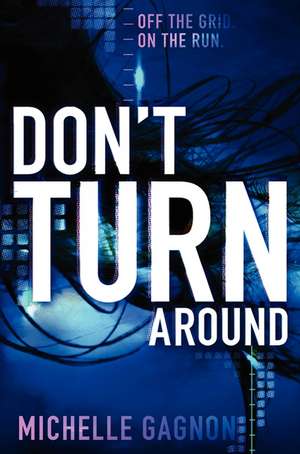 Don't Turn Around de Michelle Gagnon