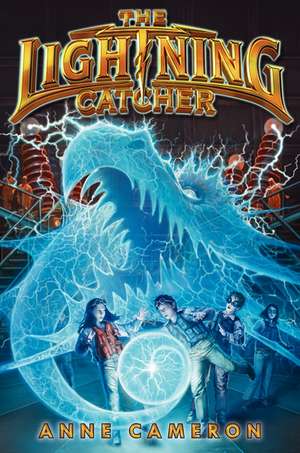 The Lightning Catcher de Anne Cameron