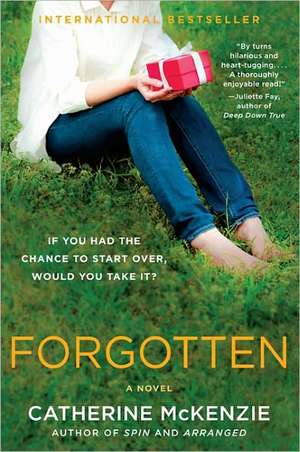 Forgotten: A Novel de Catherine McKenzie