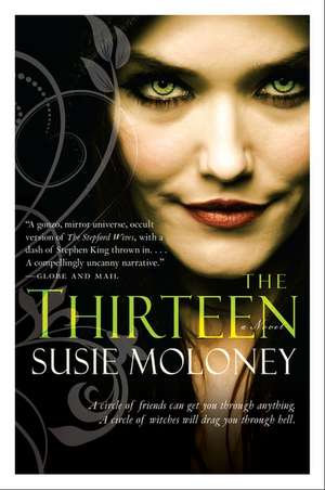 The Thirteen: A Novel de Susie Moloney