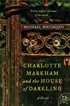 Charlotte Markham and the House of Darkling: A Novel de Michael Boccacino