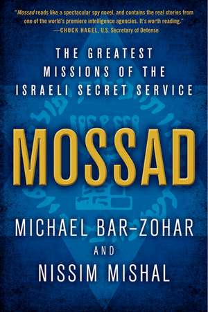 Mossad: The Greatest Missions of the Israeli Secret Service de Michael Bar-Zohar