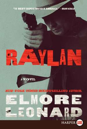 Raylan: A Novel de Elmore Leonard