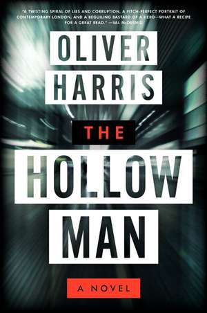 The Hollow Man: A Novel de Oliver Harris