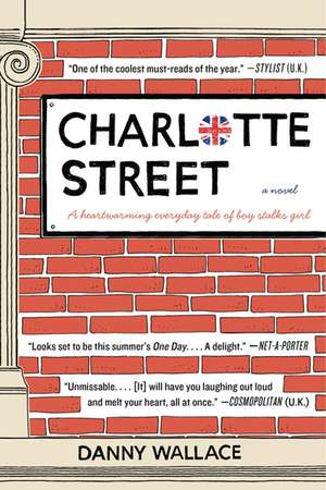 Charlotte Street: A Novel de Danny Wallace