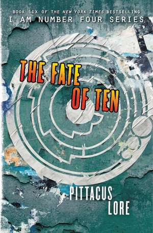 The Fate of Ten de Pittacus Lore