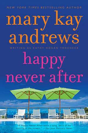 Happy Never After: A Callahan Garrity Mystery de Mary Kay Andrews