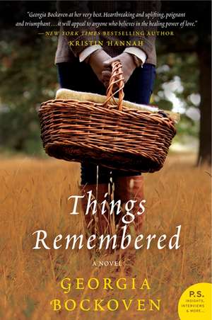 Things Remembered: A Novel de Georgia Bockoven