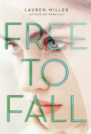 Free to Fall de Lauren Miller