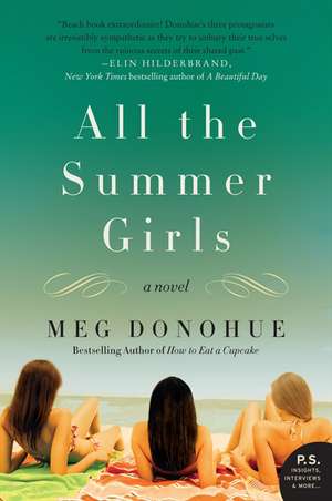 All the Summer Girls: A Novel de Meg Donohue