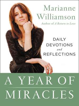 A Year of Miracles: Daily Devotions and Reflections de Marianne Williamson