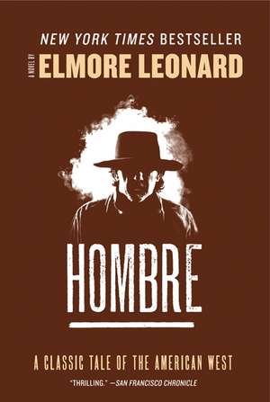 Hombre: A Novel de Elmore Leonard