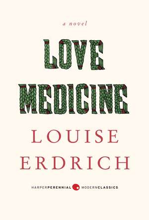 Love Medicine: Deluxe Modern Classic de Louise Erdrich