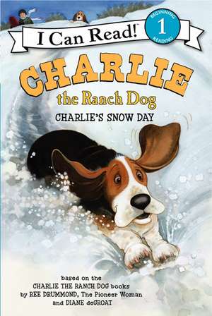 Charlie the Ranch Dog: Charlie's Snow Day: A Winter and Holiday Book for Kids de Ree Drummond