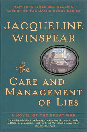 The Care and Management of Lies: A Novel of the Great War de Jacqueline Winspear