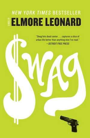Swag: A Novel de Elmore Leonard