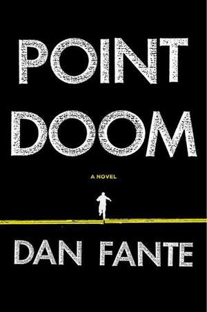 Point Doom de Dan Fante