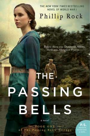 The Passing Bells: A Novel de Phillip Rock