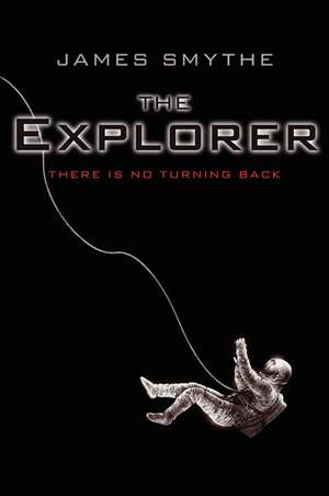 The Explorer de James Smythe