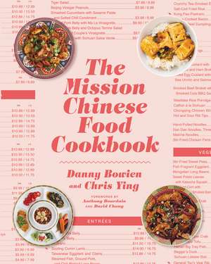 The Mission Chinese Food Cookbook de Danny Bowien