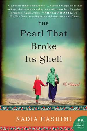 The Pearl That Broke Its Shell: A Novel de Nadia Hashimi