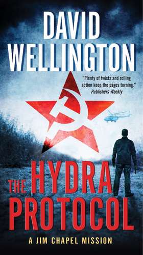 The Hydra Protocol: A Jim Chapel Mission de David Wellington